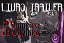 Livro Trailer - O Vampiro de Curitiba