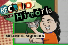 Recreio com História - Milene Siqueira